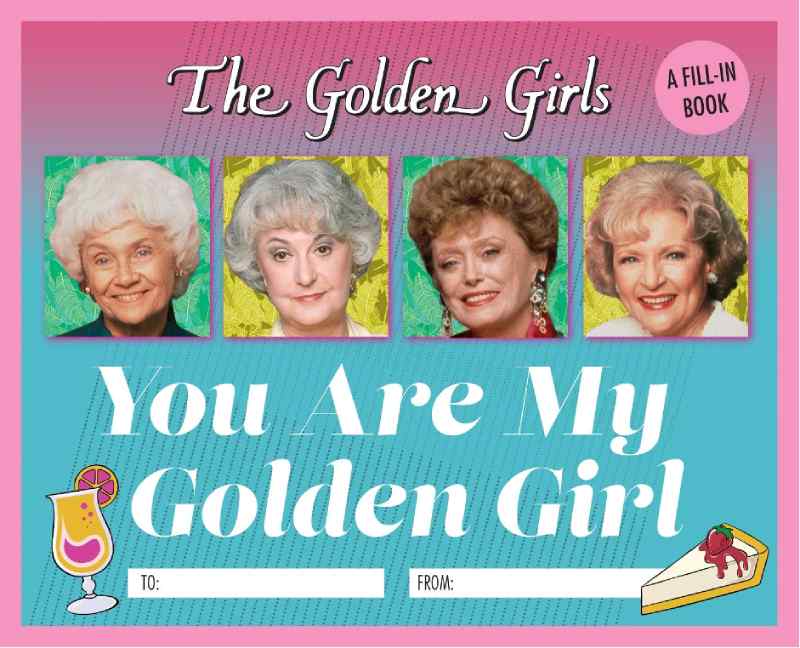 'You Are My Golden Girl' A Fill-in Book